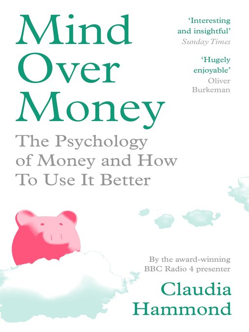 Title details for Mind Over Money by Claudia Hammond - Wait list